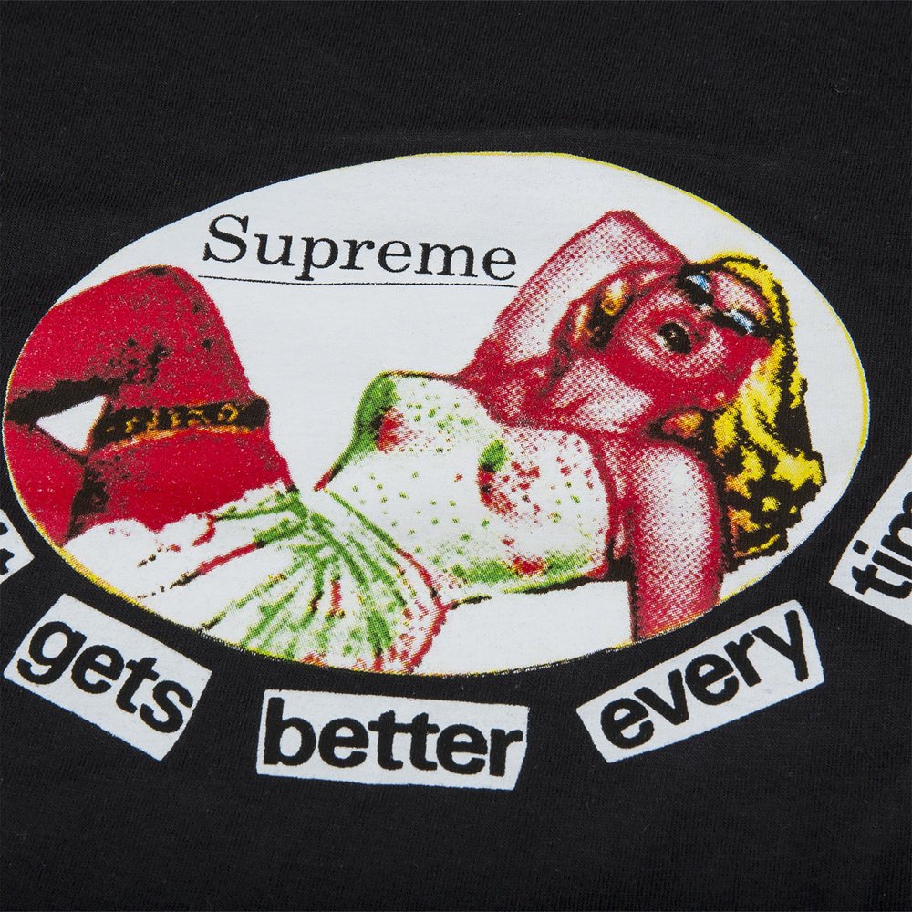 Supreme It Gets Better Every Time Tee Black | Hype Vault Kuala Lumpur | Asia's Top Trusted High-End Sneakers and Streetwear Store